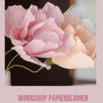Workshoptermine Papierblumen im September