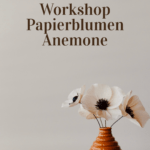 Workshop Papierblumen Anemone