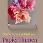 Workshop Papierblumen hejpopie.ravensburg